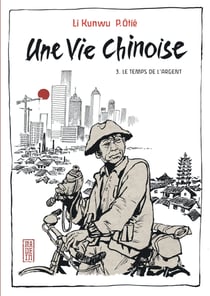 Une vie chinoise Tome 3 : Le temps de l'argent