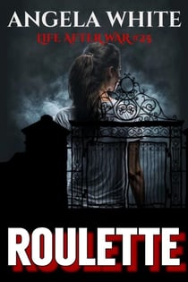 Roulette - Life After War, #25