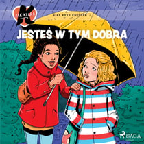 K jak Klara 22 – Jestes w tym dobra