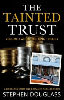 The Tainted Trust - The King Trilogy