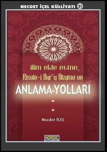 Ilim Elde Etme, Risale-I Nur’u Okuma ve Anlama Yollari