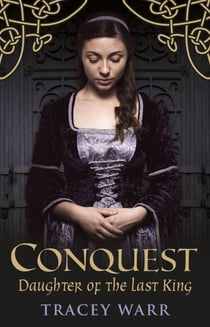 Conquest: Daughter of the Last King - The Conquest series, #1