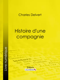 Histoire d'une compagnie - Novembre 1915-Juin 1916