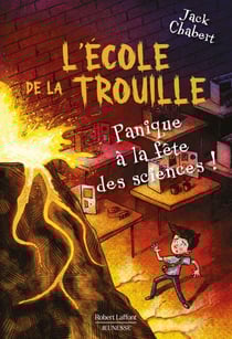 L'école de la trouille - Tome 4 : Panique à la fête des sciences !