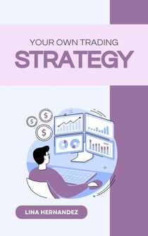 Your Own Trading Strategy - Caring for your Future, #1