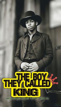 The Boy They Called KING - The Boy They Called KING, #1