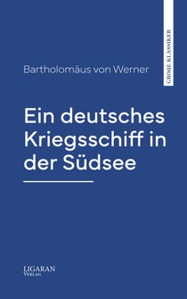 Ein deutsches Kriegsschiff in der Südsee