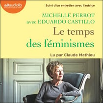 Le Temps des féminismes - Suivi d'un entretien inédit avec l'autrice