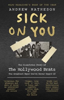 Sick On You - The Disastrous Story of Britain’s Great Lost Punk Band