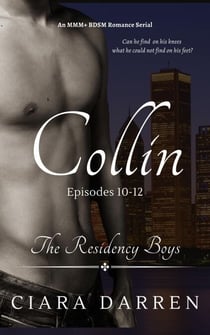 Collin: Episodes 10-12 - The Residency Boys, #4