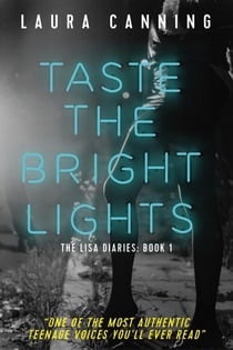 Taste the Bright Lights - The Lisa Diaries, #1