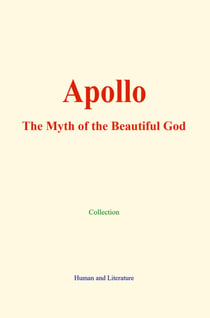 Apollo - The Myth of the Beautiful God