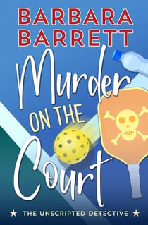 Murder on the Court - The Unscripted Detective, #2