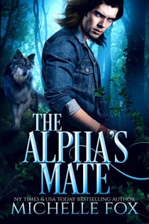 The Alpha's Mate - Huntsville Alpha's Mate Series, #2