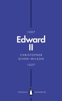 Edward II (Penguin Monarchs) - The Terrors of Kingship