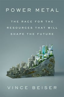 Power Metal - The Race for the Resources That Will Shape the Future