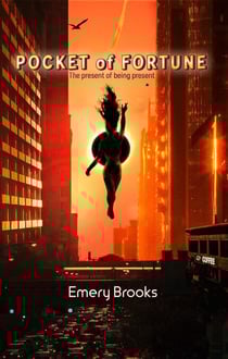 Pocket of Fortune - The present of being present - Pocket of Fortune, #1