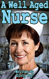 A Well Aged Nurse - Granny Tales, #9