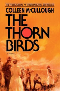 The Thorn Birds - A Family Novel