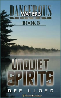 Unquiet Spirits - Dangerous Waters Trilogy, #3