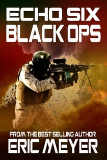 Echo Six: Black Ops - Echo Six, #1