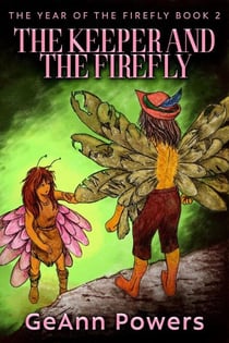 The Keeper And The Firefly - The Year Of The Firefly, #2