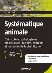Systématique animale : D'Aristote aux phylogénies moléculaires - D'Aristote aux phylogénies moléculaires : histoire, concepts et méthodes de la classification