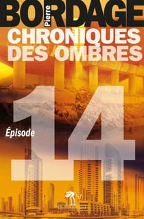 Chroniques des Ombres épisode 14
