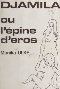 Djamila - Ou L'épine d'Éros