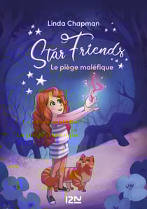 Star Friends - Tome 2 Le piège maléfique