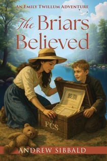 The Briars Believed - Emily Twillum Adventures, #4