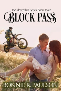 Block Pass - Downshift Series, #3