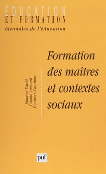 Formation des maîtres et contextes sociaux - Perspectives internationales