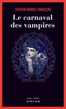 Le carnaval des vampires - Une enquête du commissaire aux morts étranges