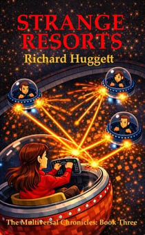 Strange Resorts - The Multiversal Chronicles, #3