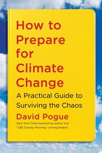 How to Prepare for Climate Change - A Practical Guide to Surviving the Chaos