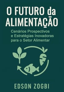 O Futuro da Alimentação
