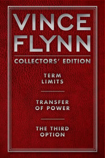 Vince Flynn Collectors' Edition #1 - Term Limits, Transfer of Power, and The Third Option