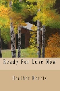 Ready for Love Now- Book 6 of the Colvin Series - The Colvin Series, #6