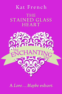 The Stained Glass Heart - A Love…Maybe Valentine eShort