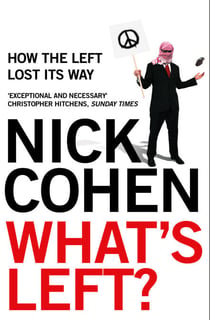 What's Left? - How Liberals Lost Their Way