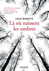 Là où naissent les ombres