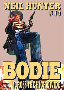 Bodie 10: Across the Divide - Bodie the Stalker, #10