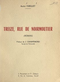 Treize, rue de Noirmoutier