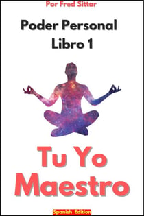 Poder Personal Libro 1 Tu Yo Maestro - Poder Personal, #1