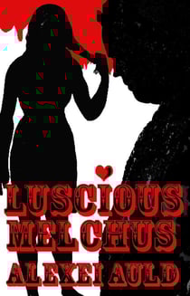 Luscious Melchus 3: Picture Show Wendigo - Luscious Melchus, #3