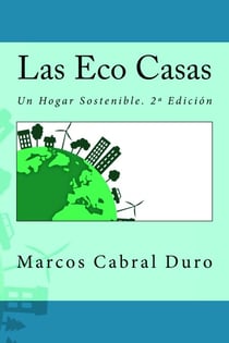 Las Eco Casas. Un hogar sostenible