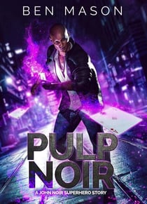 Pulp Noir - John Noir