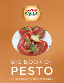 Sacla' Big Book of Pesto - 70 deliciously different recipes