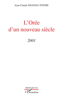 L'Orée d'un nouveau siècle - 2001